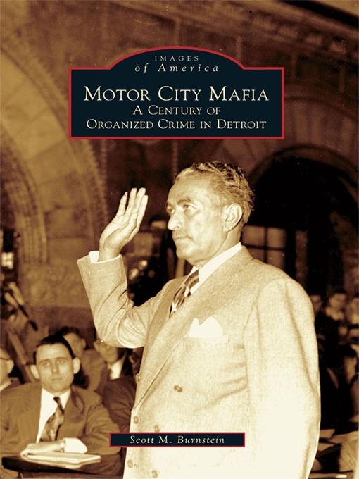 Title details for Motor City Mafia by Scott M. Burnstein - Available